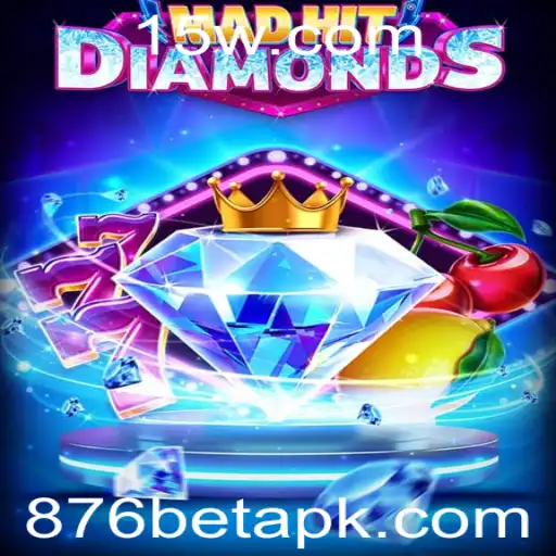 MadHitDiamonds: A Emoção e Diversão do Jogo de Azar em 876bet