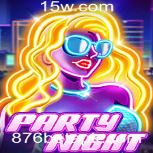 PartyNight: A Aventura Completa no Mundo dos Jogos com 876bet
